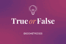 True or False: Endometriosis – HealthyWomen